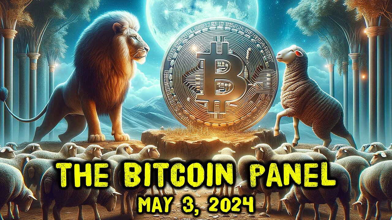 The Bitcoin Panel: MicroStrategy Orange, and self-custody rights - May 3, 2024 - Ep.103