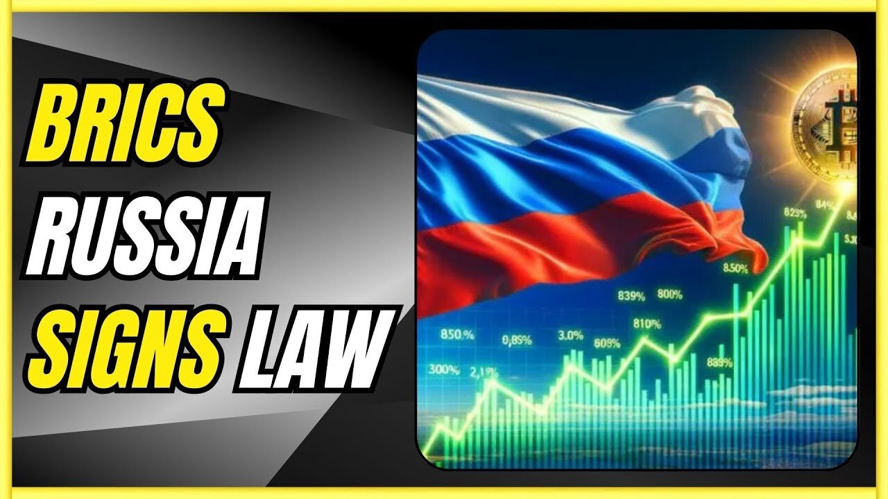 BRICS: Russia signs law to use Digital Assets...