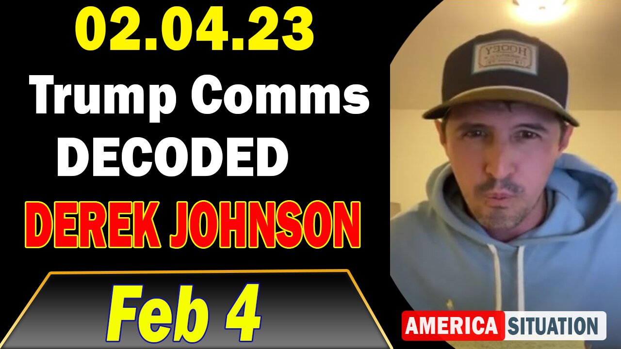 Derek Johnson Update February 4, 2023 - Trump Comms DECODED