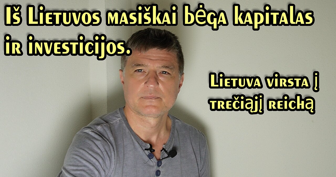 Iš LT masiškai bėga kapitalas, bet visi apie tai tyli. Karo ministrė su rankinuku pilnu raminamųjų