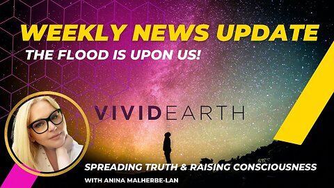 WEEKLY WORLD NEWS UPDATE: THE FLOOD IS HERE - CYBER ATTACKS, ARRESTS, DISCLOSURE & MORE