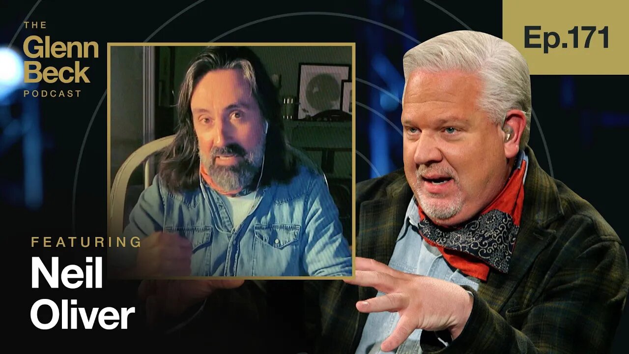 Modern Scottish Warrior Goes 'BRAVEHEART' on Elites | Neil Oliver | The Glenn Beck Podcast | Ep 171