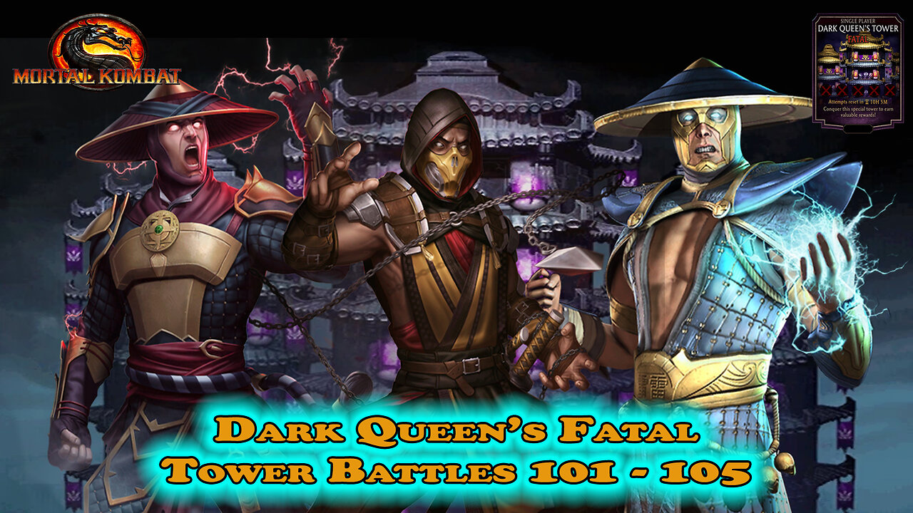 MK Mobile. Dark Queen's Fatal Tower Battles 101 - 105