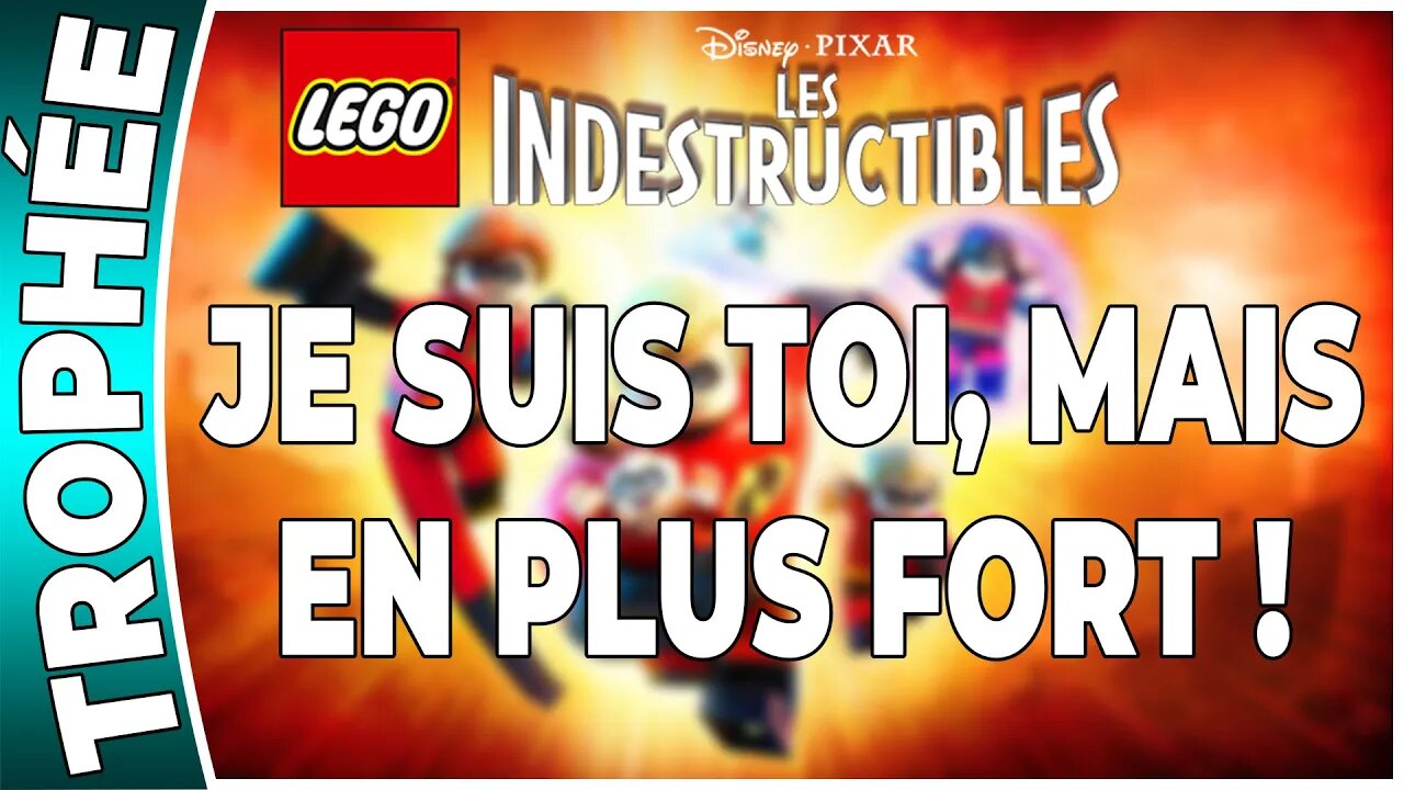 LEGO : Les Indestructibles - Trophée - JE SUIS TOI, MAIS EN PLUS FORT ! [FR PS3]