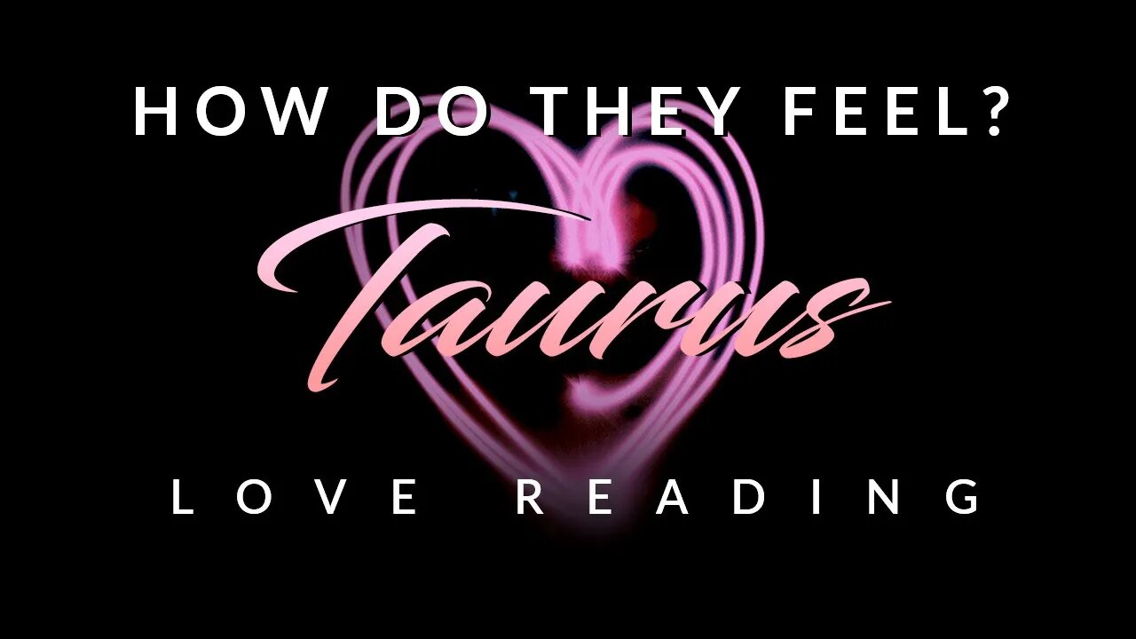 Taurusđź’– Even when you both are apart, your TRUE LOVE is positive you will be together again!