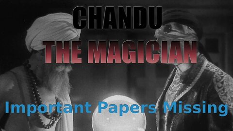 32 04 12 Chandu The Magician 027 Important Papers Missing