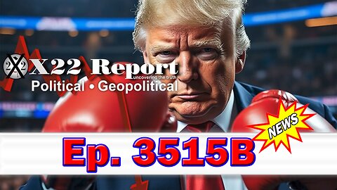 X22 Report Episode #3515B - Scavino And Trump Send A Message