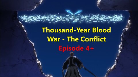 Bleach Thousand-Year Blood War - The Conflict Episode 4+ [Anime Watch Party 1080P HD DUBBED]