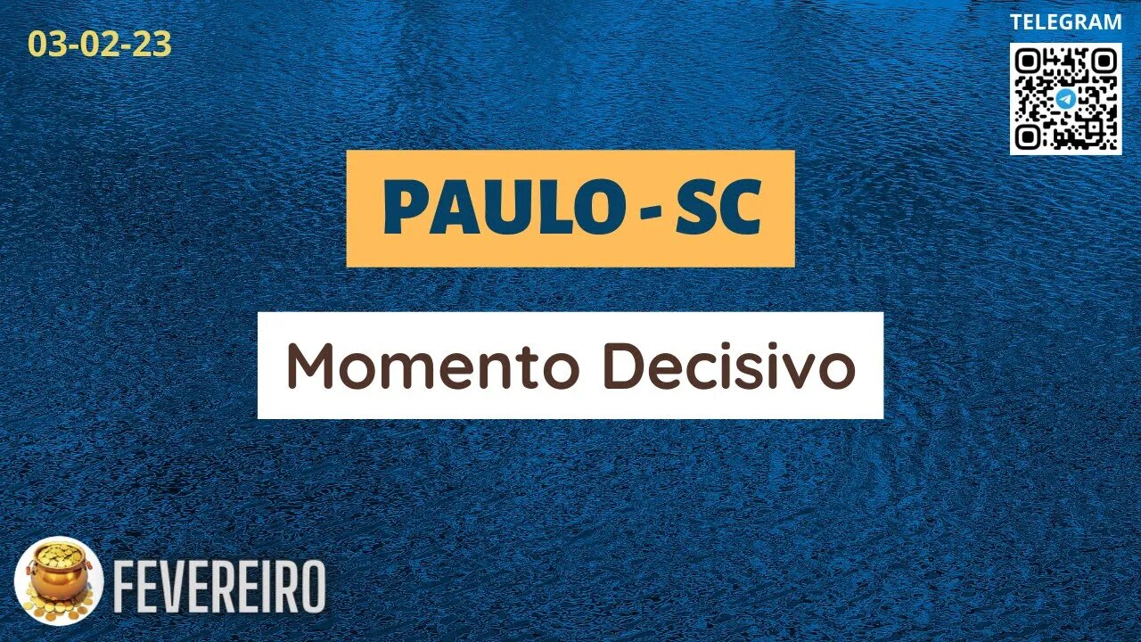 PAULO-SC Momento Decisivo