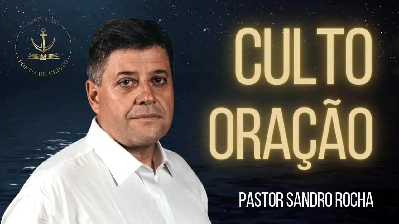 CULTO DE ORAÇÃO 30/01/2023