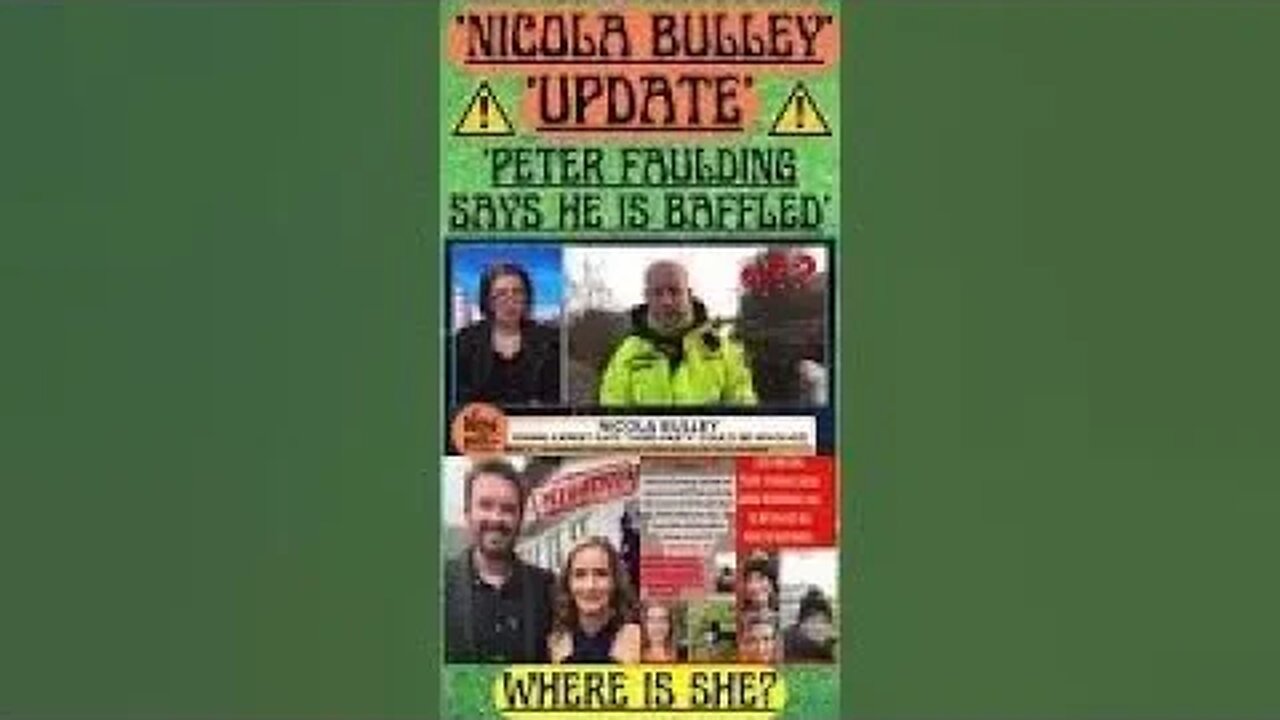 🔎 MISSING WOMAN ‘NICOLA BULLEY’ ~ ‘PETER FAULDING’ SAYS HE IS BAFFLED ON HIS LAST DAY OF SEARCHING!