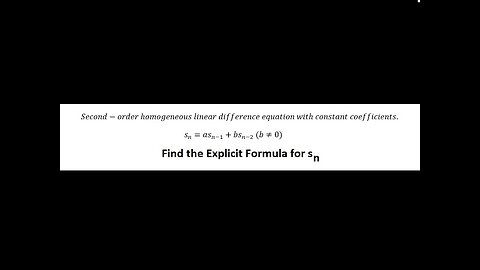 Second-order homogeneous linear difference equation with constant coefficients - Recurrence relation