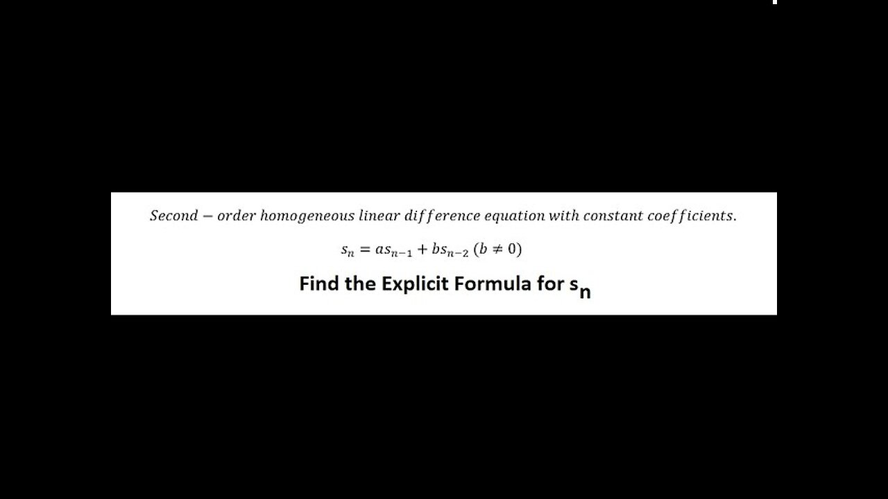 Second-order homogeneous linear difference equation with constant coefficients - Recurrence relation