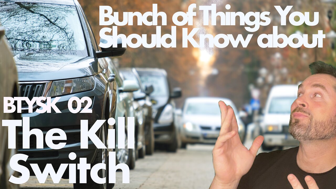 Is the Automobile Kill Switch happening? I tell you what I know!