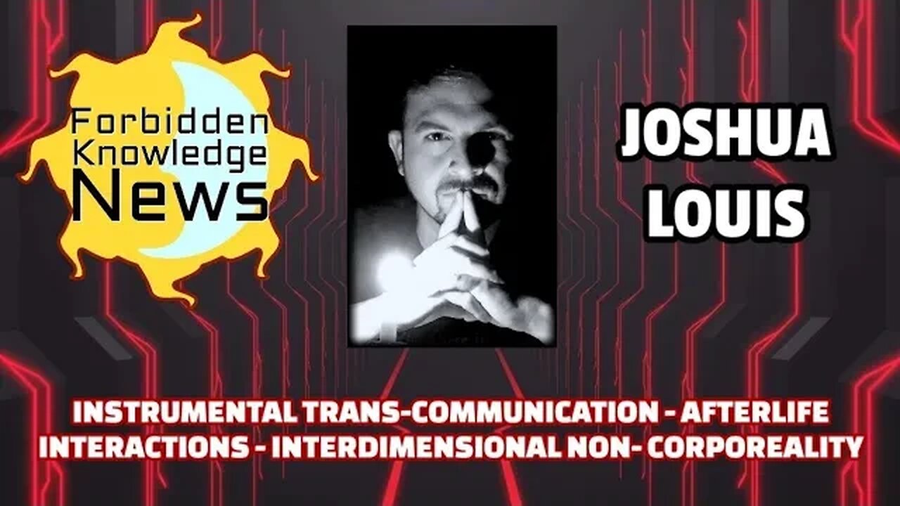 Instrumental Trans-Communication - Afterlife Interactions & Intelligence | Joshua Louis