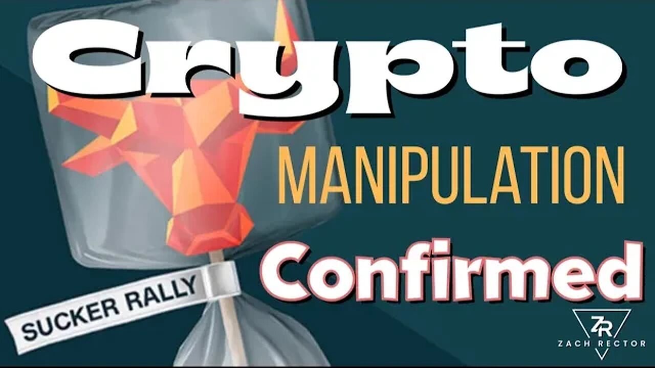 Suckers Rally, Crypto Manipulation Confirmed