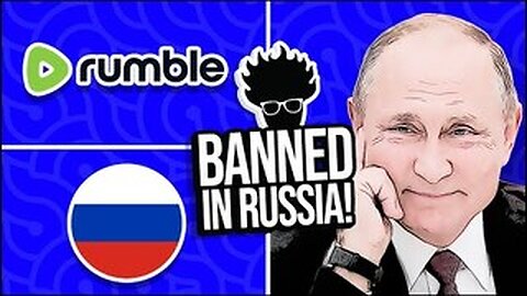 Rumble BANNED in Russia! Why is the MSM Dead Silent About It? Viva Frei Vlawg