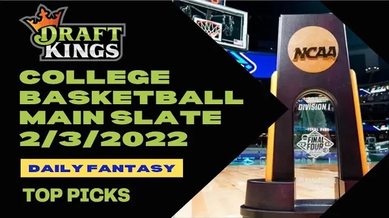 Dreams Top Picks College Basketball DFS Today Main 2/3/23 Daily Fantasy Sports Strategy DraftKings