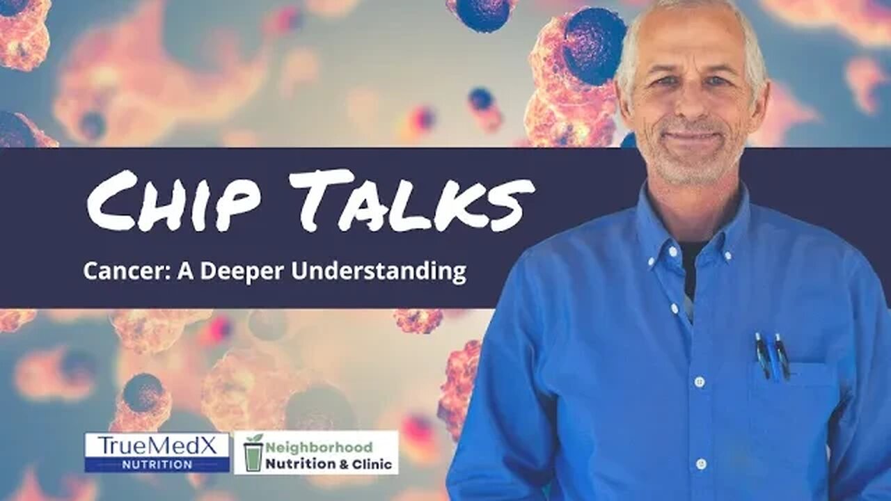 Chip Talks: Cancer a Deeper Understanding