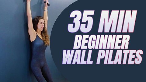 35 Min Beginner Wall Pilates At Home. Workout For Toning. Full Body