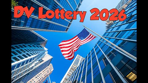 2026 Diversity Visa Lottery Program Registration