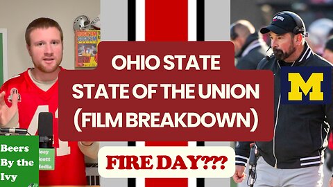 Ohio State SOTU After Michigan Loss | Film Breakdown