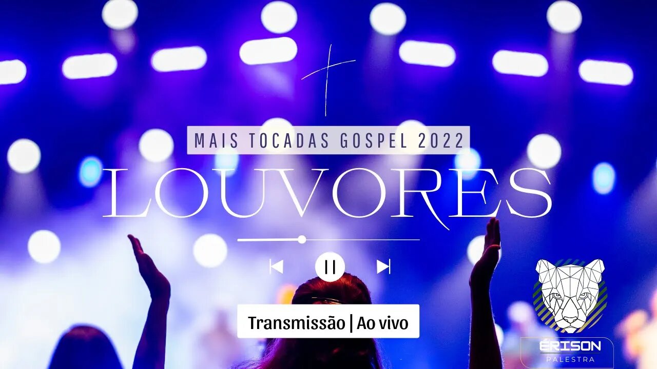 MELHORES LOUVORES DE 2022