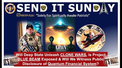 ⚡️SEND IT SUNDAY⚡️Will [DS] Unleash CLONE WARS w/Project BLUE BEAM Exposed? Is XRP here for NESARA?