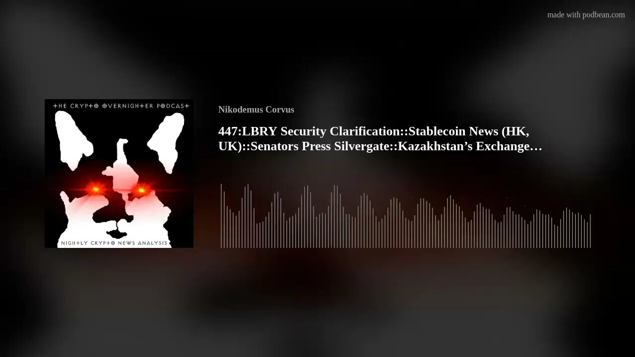 447:LBRY Security Clarification::Stablecoin News (HK, UK)::Senators Press Silvergate(..)