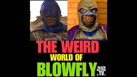 BCTV #24 THE WEIRD WORLD OF BLOWFLY