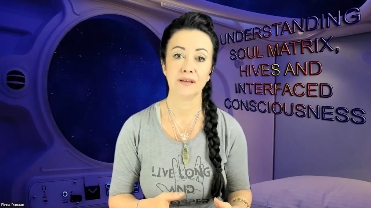 UNDERSTANDING SOUL MATRIX, HIVES, INTERFACED CONSCIOUSNESS / Feb 02 2023