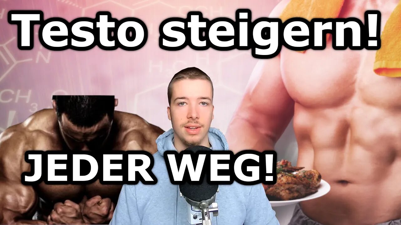 ALLE Wege, dein Testosteron natürlich zu steigern!