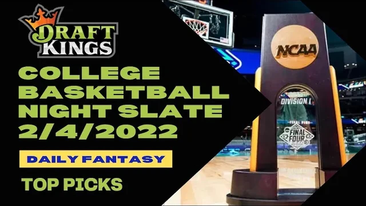 Dreams Top Picks College Basketball DFS Today Night 2/4/23 Daily Fantasy Sports Strategy DraftKings