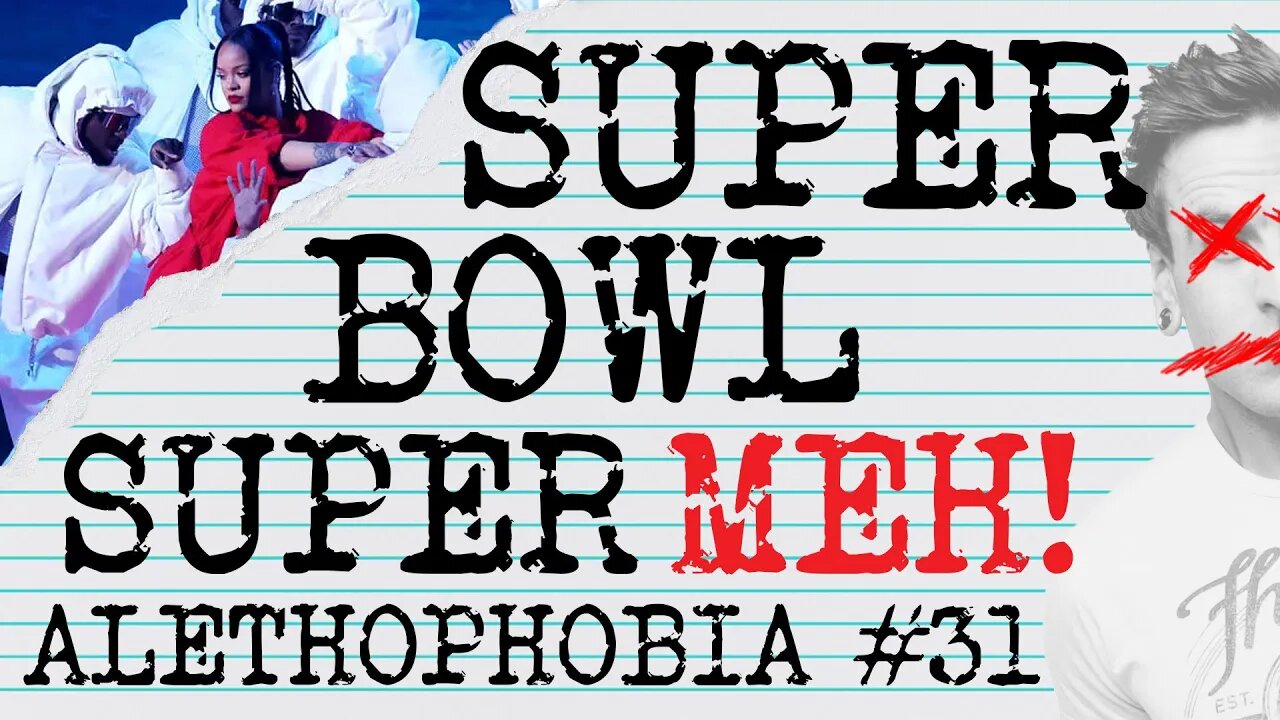 THE 2023 SUPER BOWL, WAS IT WORTH IT? #superbowl #rihanna #theflash #football #nfl #alethophobia