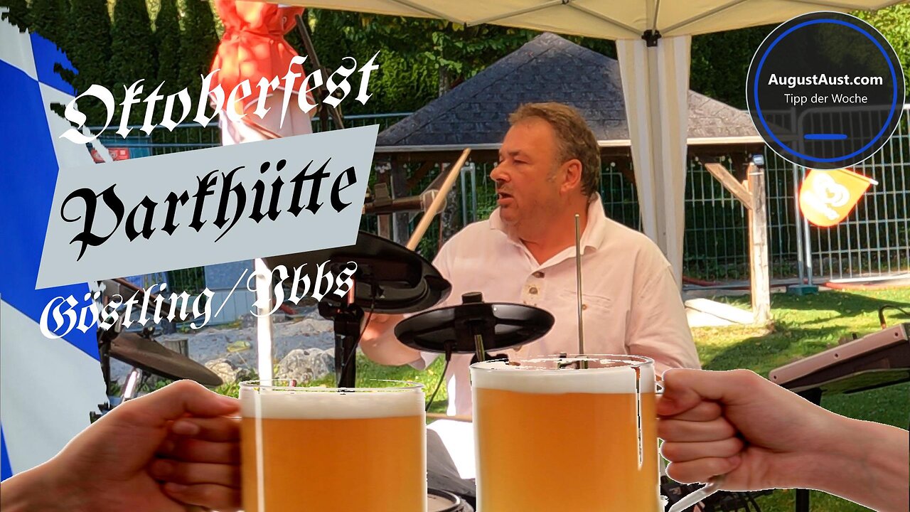 Oktoberfest in der Parkhütte in Göstling an der Ybbs