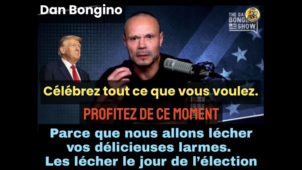 DAN BONGINO profitez en...