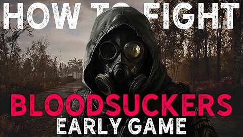 EASY WAY TO FIGHT BLOODSUCKERS EARLY GAME IN STALKER 2!