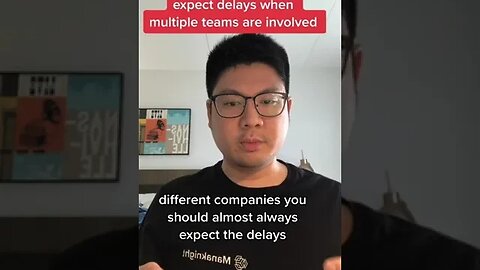 Why you should expect delays when multiple teams are involved?