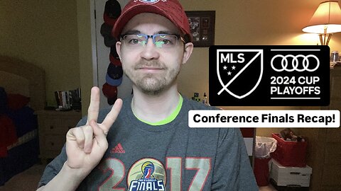 RSR6: 2024 MLS Cup Playoffs Conference Finals Recap!