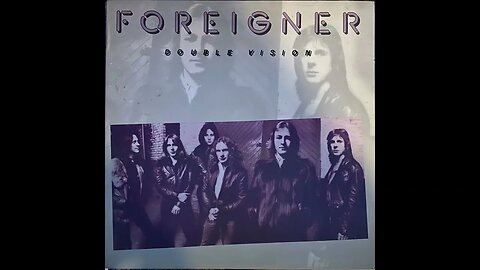 Foreigner – Double Vision - Full Album Vinyl Rip (1978)