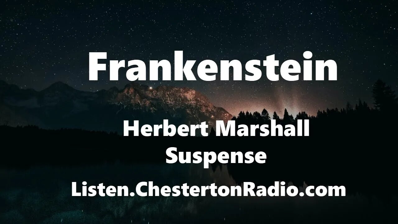 Frankenstein - Herbert Marshall - Suspense