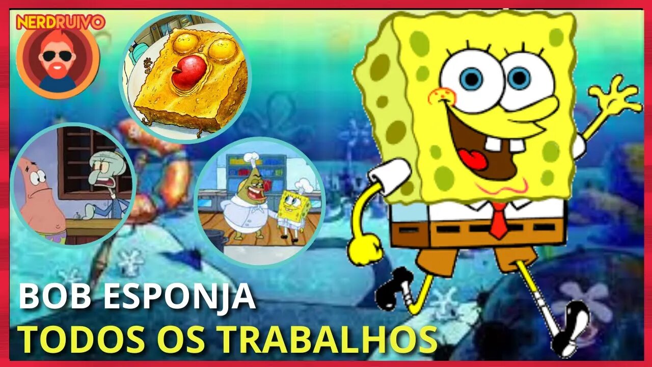 CONFIRA! TODOS OS OUTROS TRABALHOS DO BOB ESPONJA