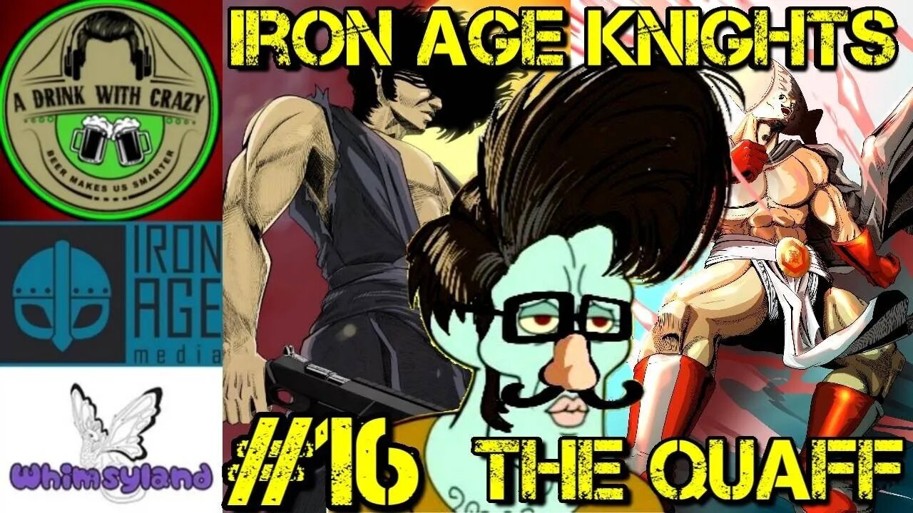 Iron Age Knights #16: The Quaff and Shotgun Samurai