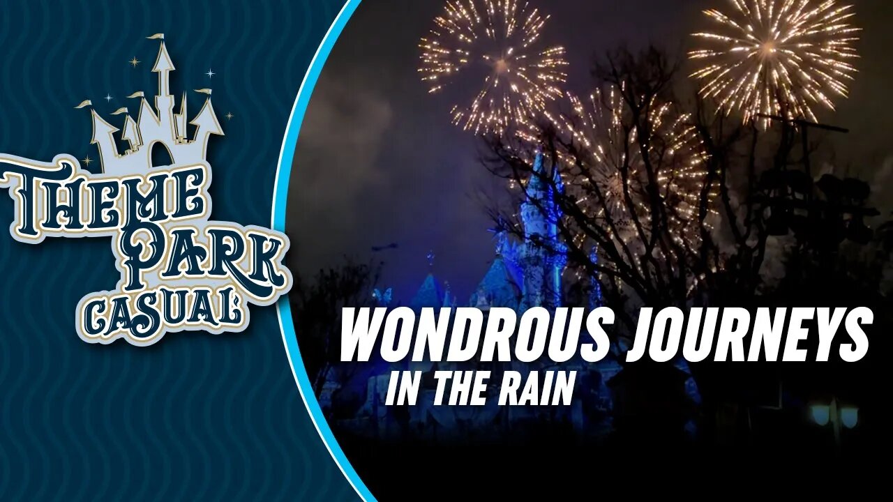 Wondrous Journeys fireworks in the rain