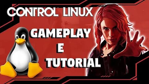 CONTROL NO LINUX!!! TUTORIAL E GAMEPLAY: RTX 2060 Super + Ryzen 5 3600