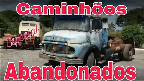 Caminhões Abandonados Parte 190