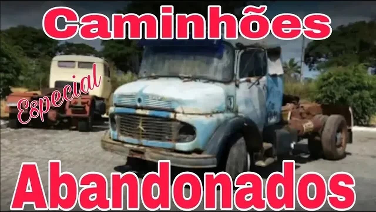 Caminhões Abandonados Parte 190