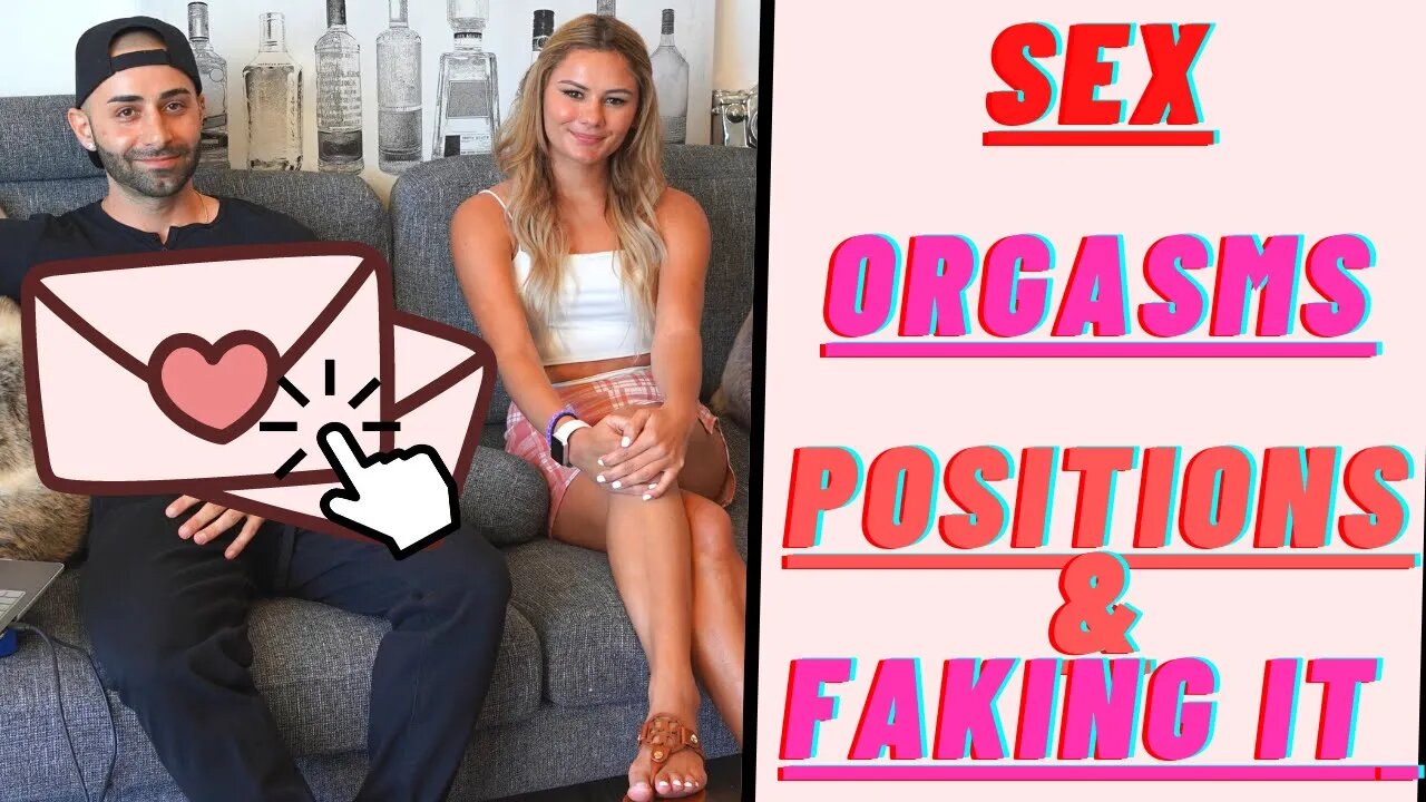 Sex, Orgasms, Faking it, Going Down and Positions (Podcast) (V-Day)(Valentines day edition)