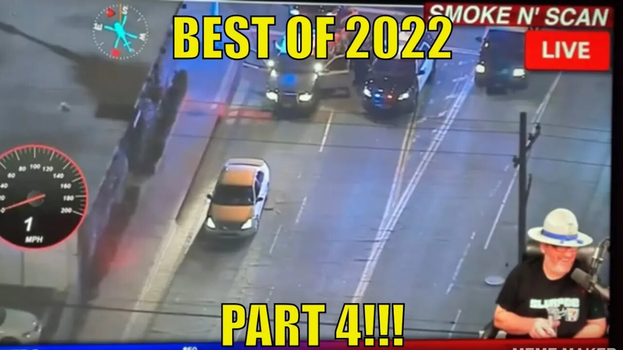 Smoke N Scan - Best Of 2022 Part 4!