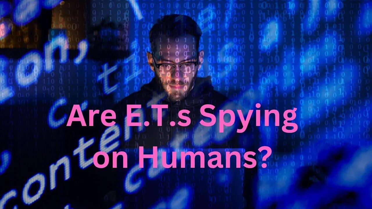 Are E.T.s Spying on Humans? ∞The 9D Arcturian Council, Channeled by Daniel Scranton 2-7-23